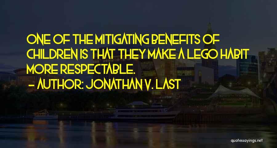 Jonathan V. Last Quotes 75967