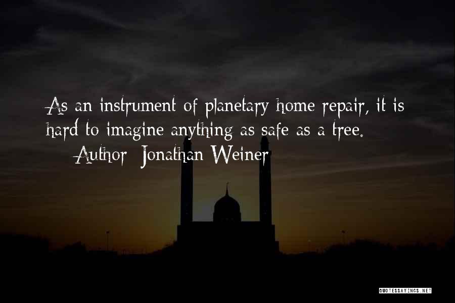 Jonathan Weiner Quotes 2167252