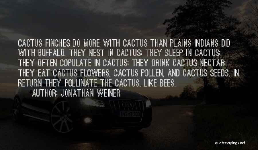 Jonathan Weiner Quotes 794162