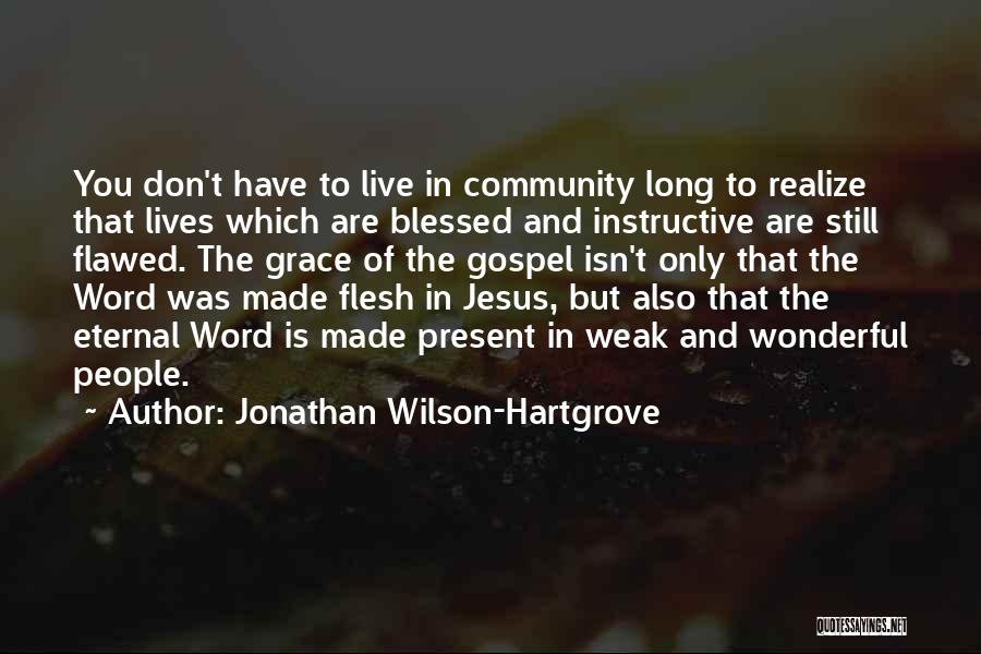 Jonathan Wilson-Hartgrove Quotes 1918582