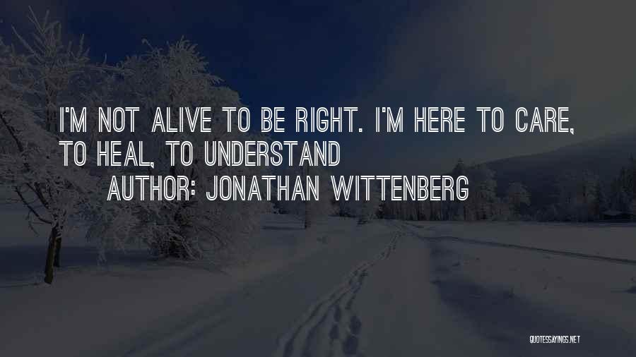 Jonathan Wittenberg Quotes 426540