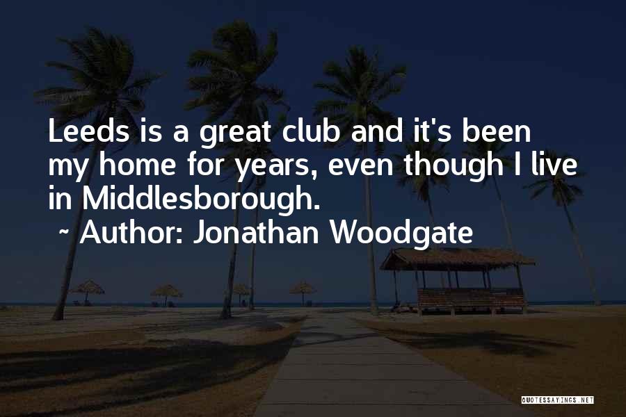 Jonathan Woodgate Quotes 1546599