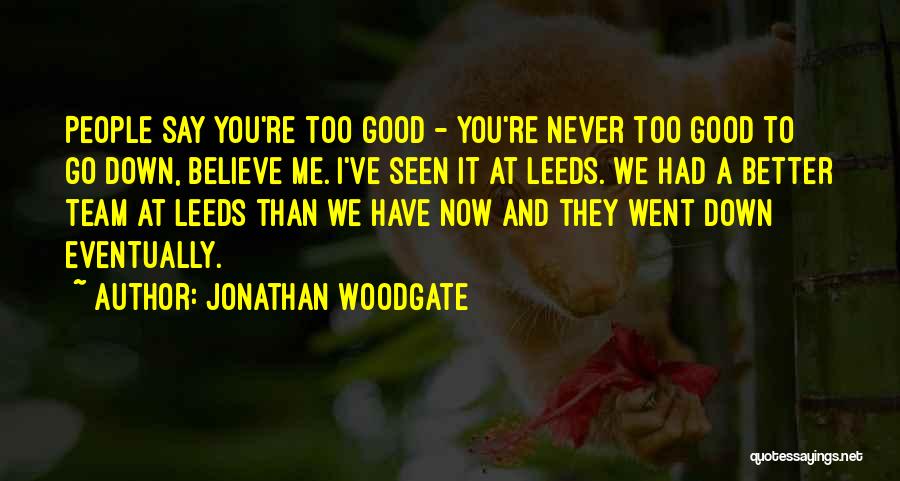 Jonathan Woodgate Quotes 357470