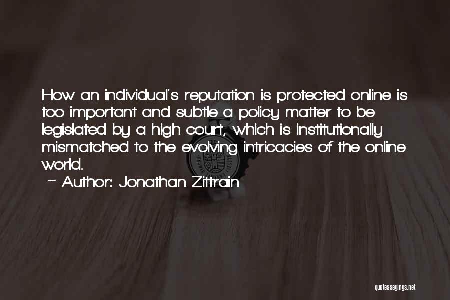 Jonathan Zittrain Quotes 1238854