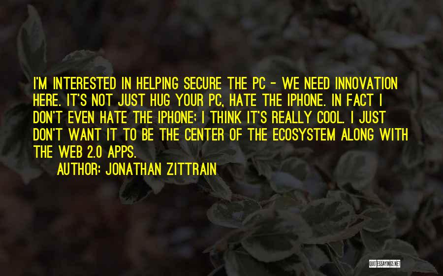 Jonathan Zittrain Quotes 1704075