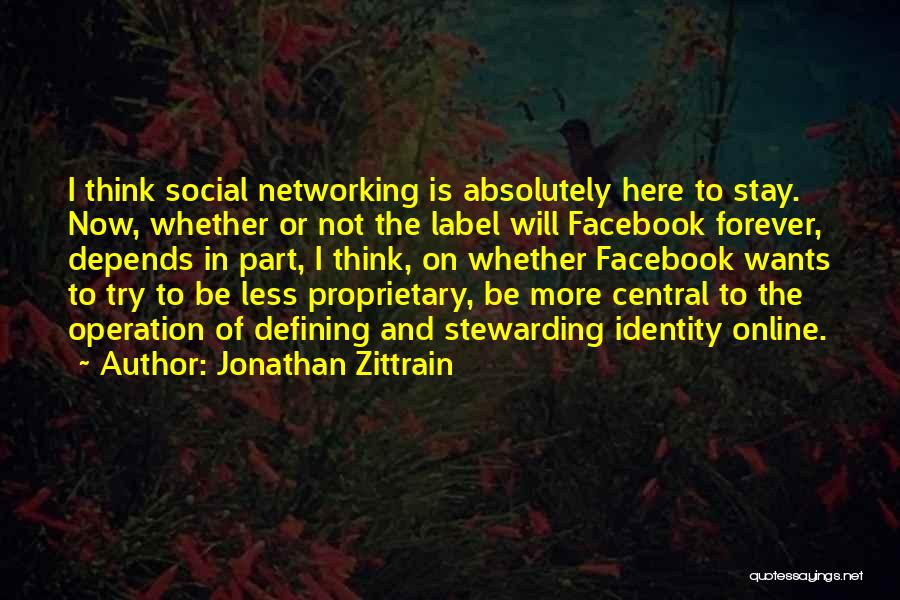 Jonathan Zittrain Quotes 225893