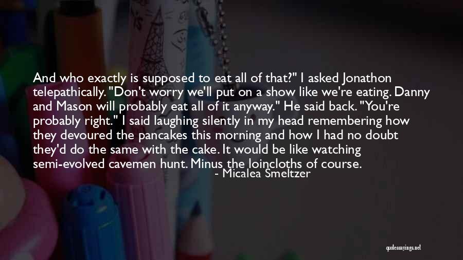Jonathon Quotes By Micalea Smeltzer Jonathon Quotes By Micalea Smeltzer