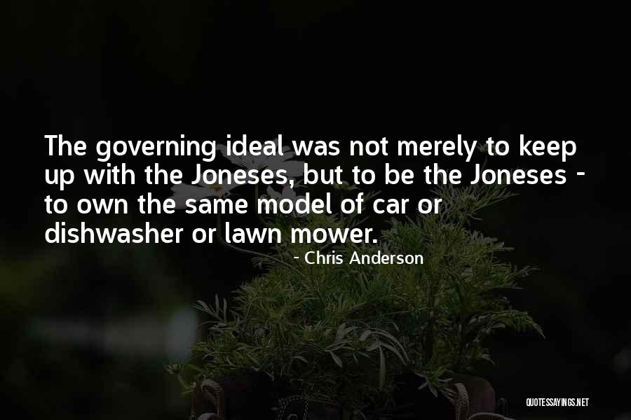 Joneses Quotes By Chris Anderson