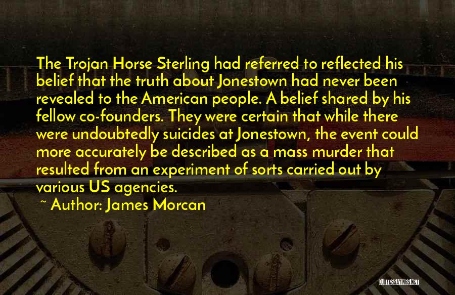 Jonestown Quotes By James Morcan