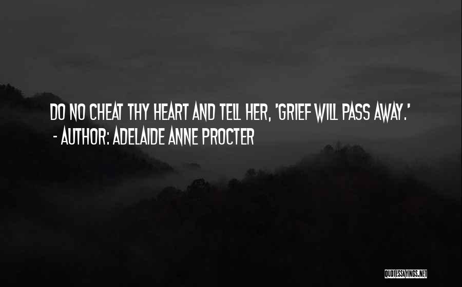 Jonesys Quotes By Adelaide Anne Procter