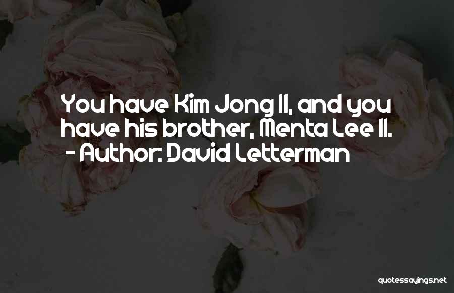 Jong Quotes By David Letterman