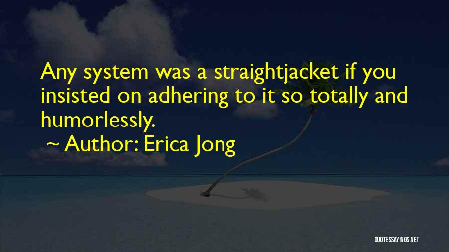 Jong Quotes By Erica Jong