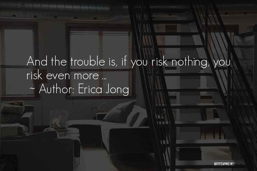 Jong Quotes By Erica Jong