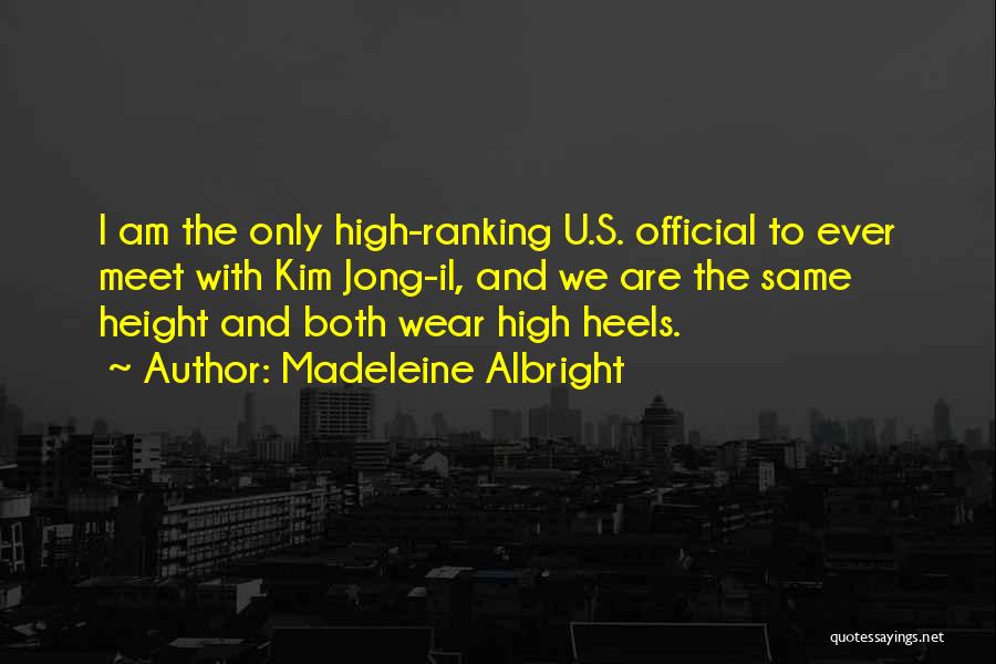 Jong Quotes By Madeleine Albright