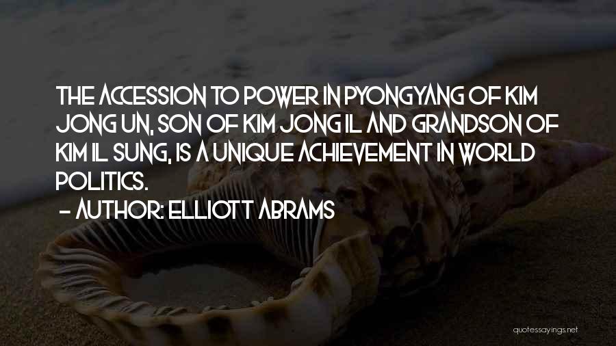 Jong Un Quotes By Elliott Abrams