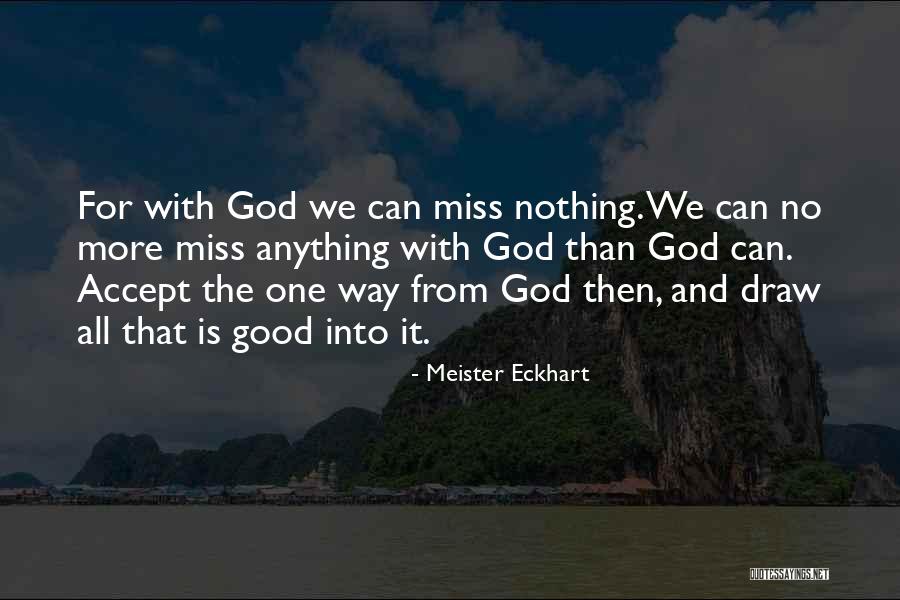 Jongbloed X14 Quotes By Meister Eckhart Jongbloed X14 Quotes By Meister Eckhart