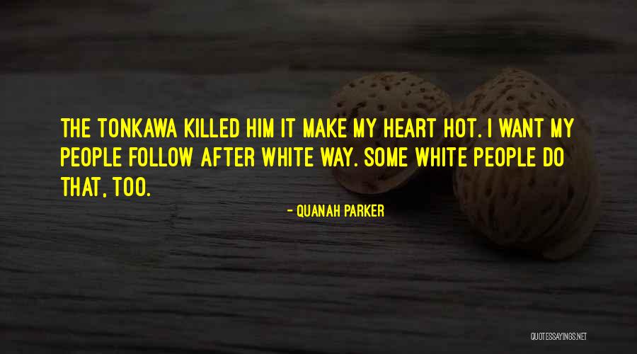 Jongewaards Long Beach Quotes By Quanah Parker Jongewaards Long Beach Quotes By Quanah Parker