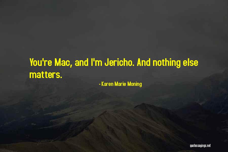 Jonglaan Quotes By Karen Marie Moning Jonglaan Quotes By Karen Marie Moning
