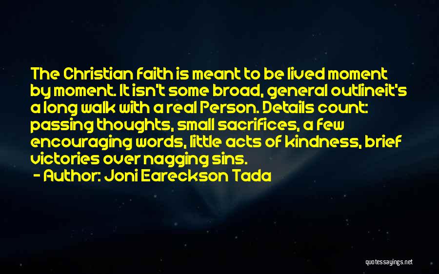 Joni Eareckson Tada Faith Quotes By Joni Eareckson Tada