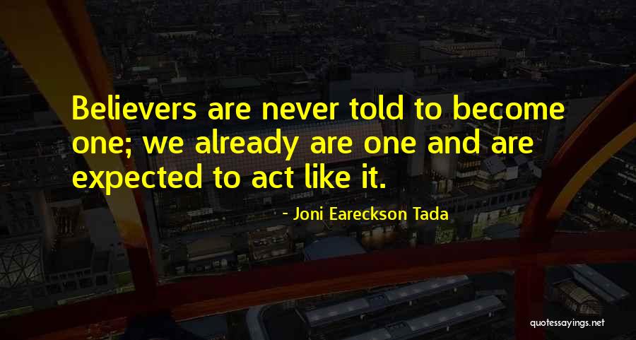 Joni Eareckson Tada Quotes 1123888