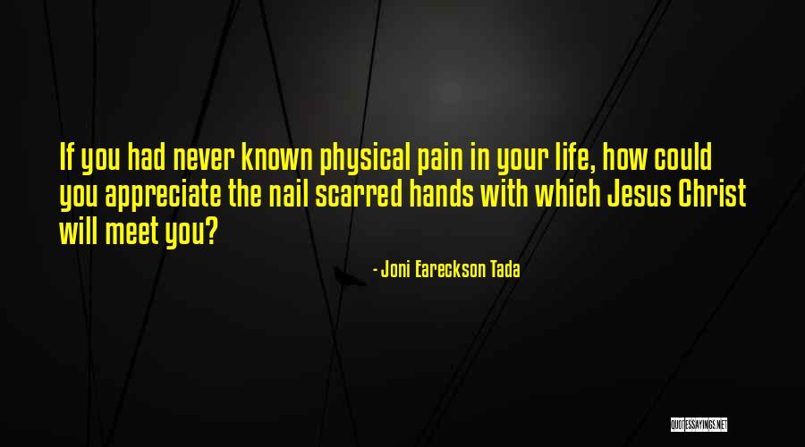 Joni Eareckson Tada Quotes 1727762