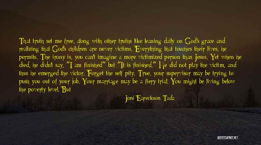 Joni Eareckson Tada Quotes 1999864