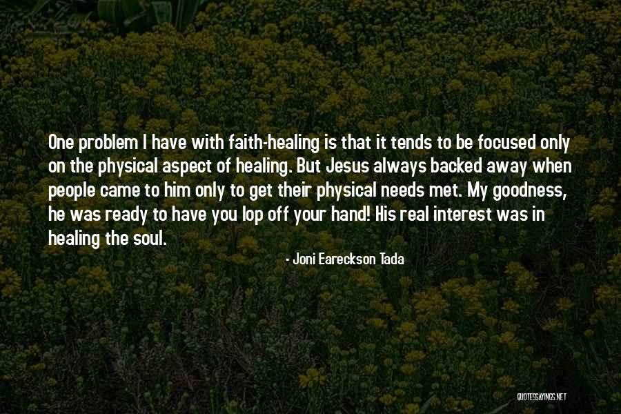 Joni Eareckson Tada Quotes 337321