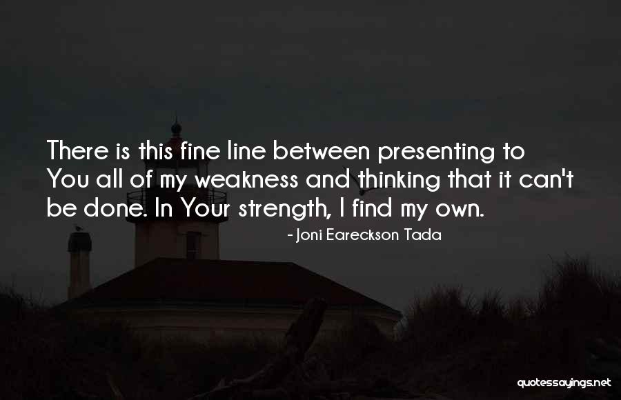 Joni Eareckson Tada Quotes 346365
