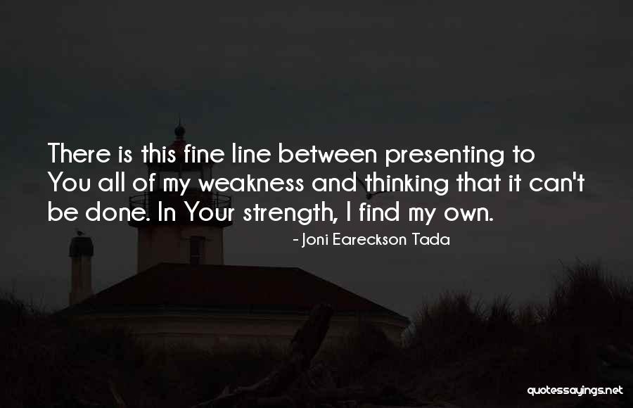 Joni Eareckson Tada Quotes 346365