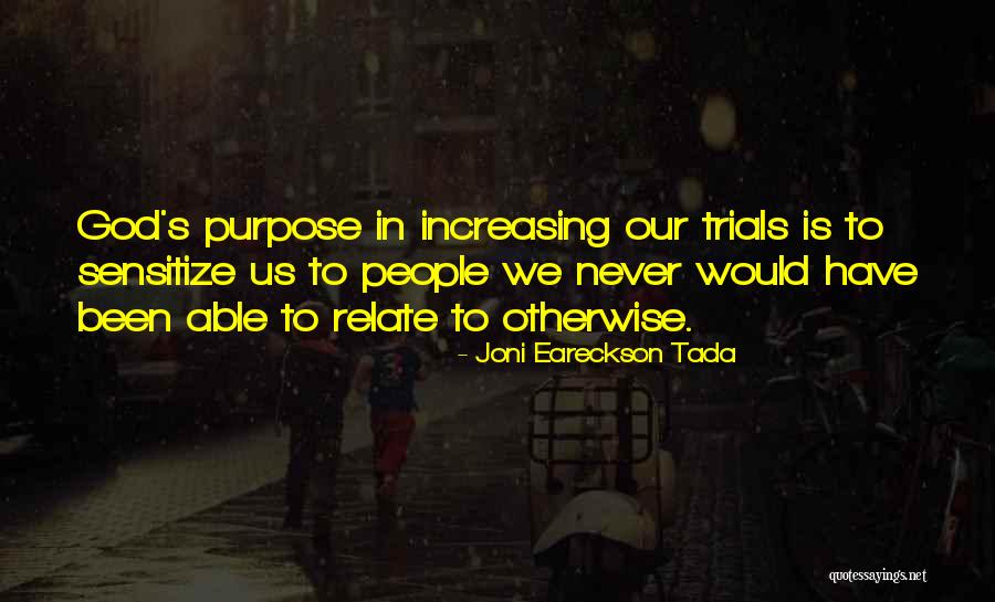 Joni Eareckson Tada Quotes 588850