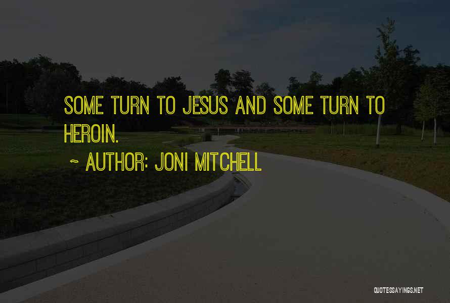 Joni Mitchell Quotes 1269321