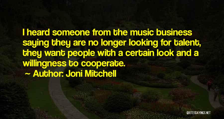 Joni Mitchell Quotes 1278449