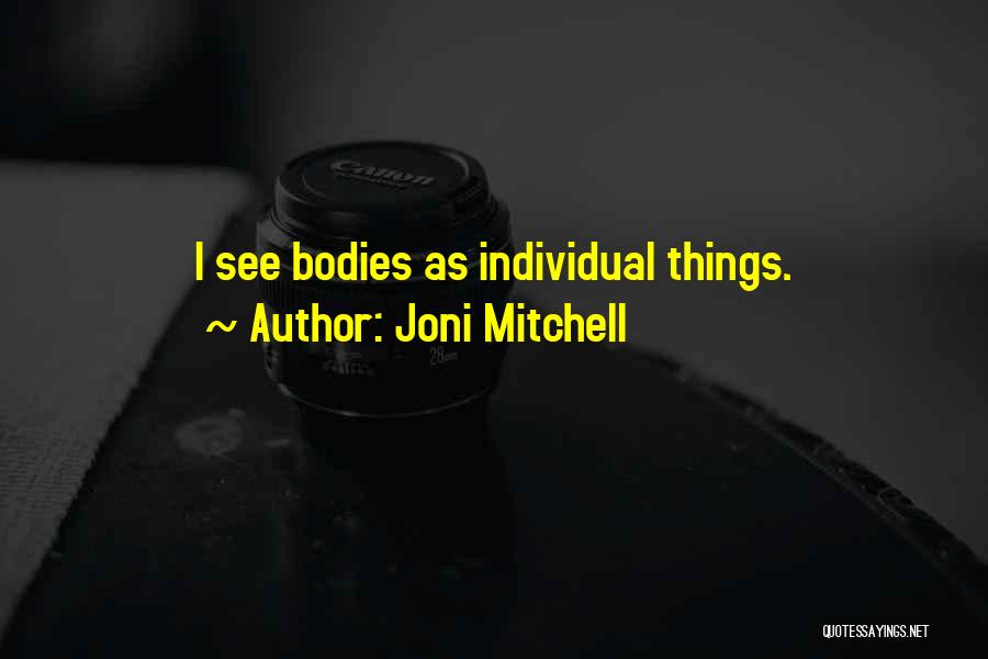 Joni Mitchell Quotes 152781