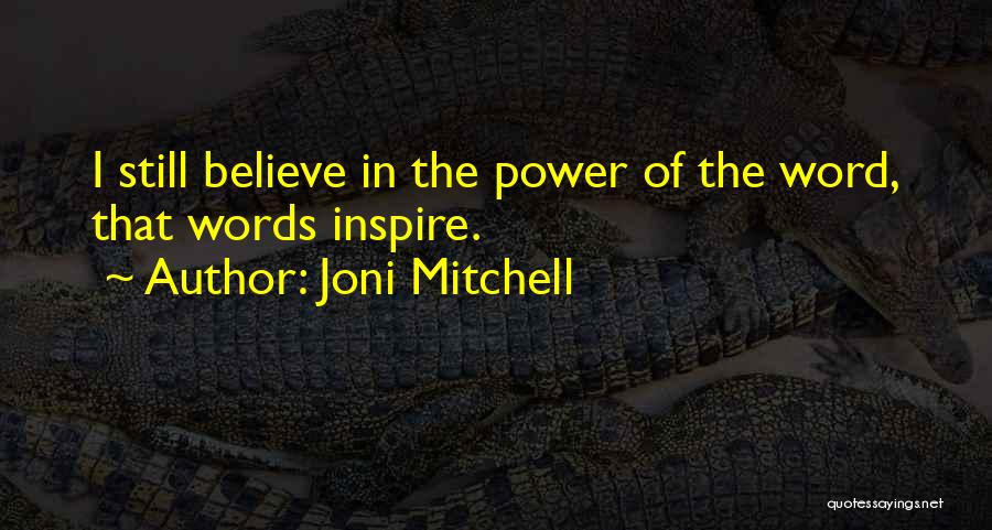 Joni Mitchell Quotes 1679815