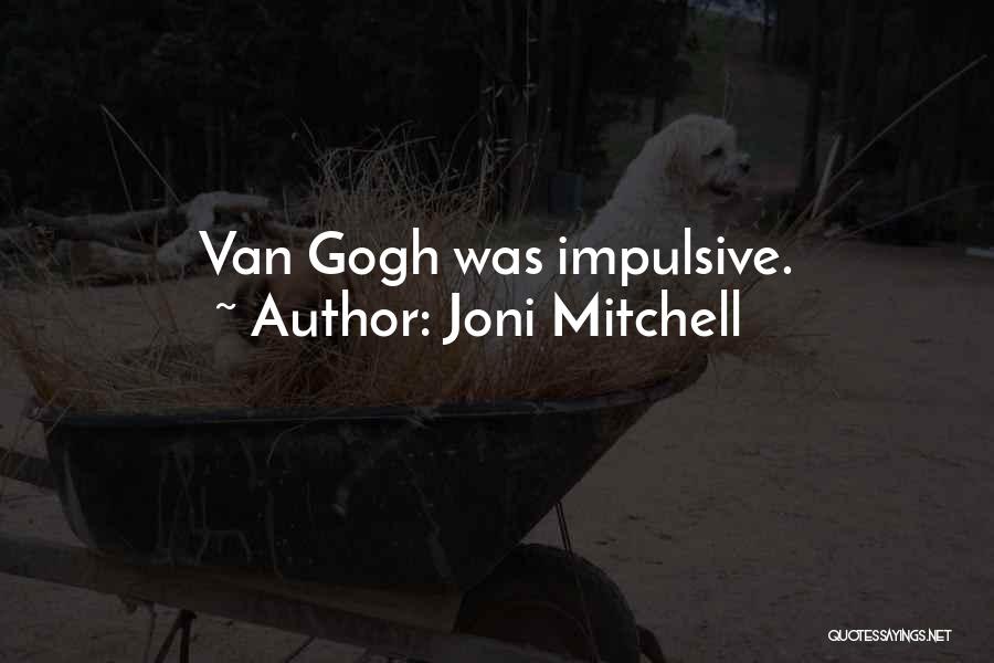 Joni Mitchell Quotes 1789932