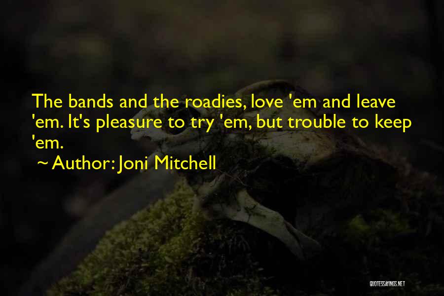 Joni Mitchell Quotes 1857313