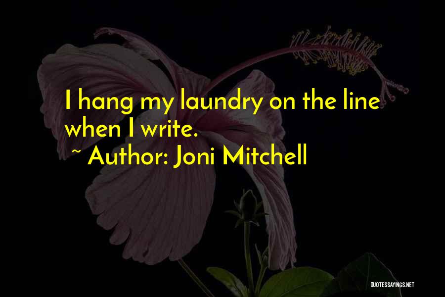 Joni Mitchell Quotes 2031895