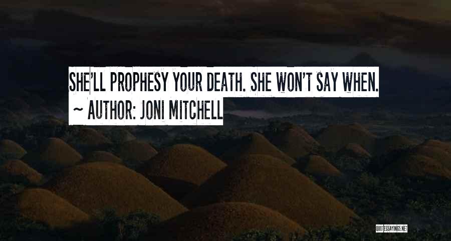 Joni Mitchell Quotes 2119192