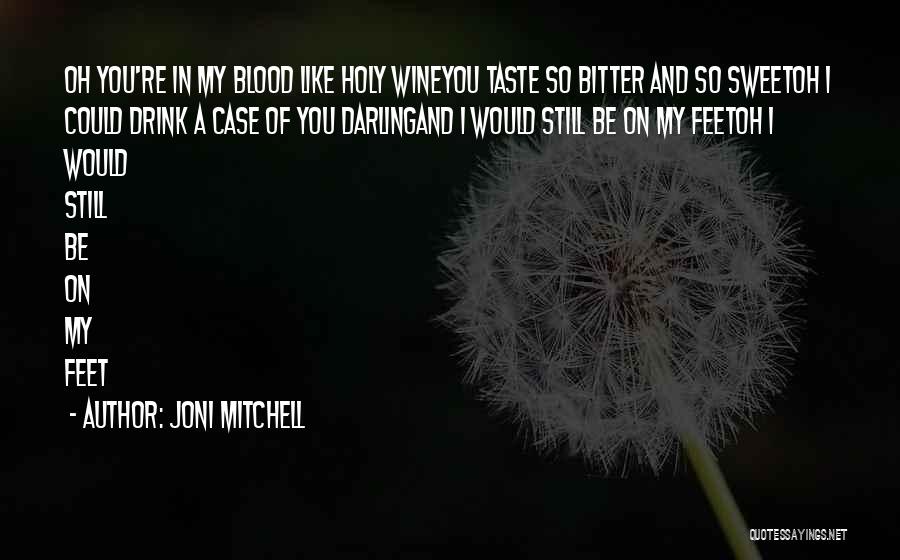 Joni Mitchell Quotes 2145100