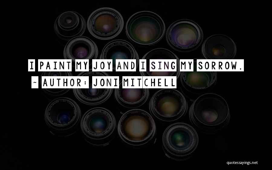 Joni Mitchell Quotes 472100