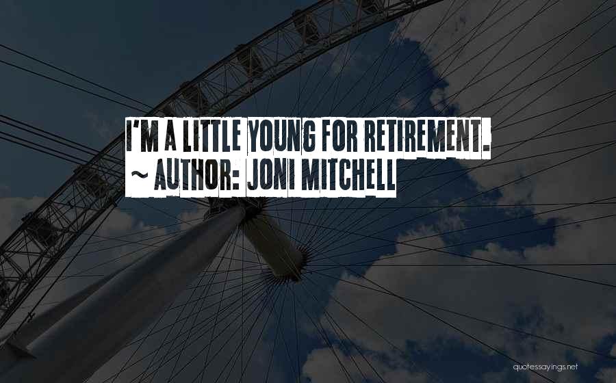 Joni Mitchell Quotes 580136