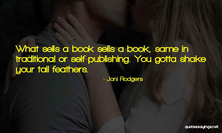 Joni Rodgers Quotes 560709