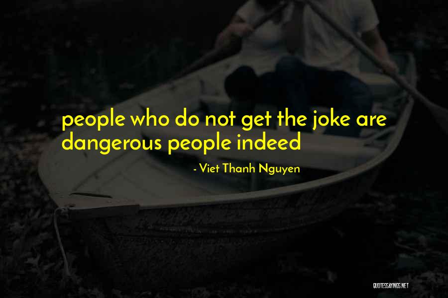 Jonina Daum Quotes By Viet Thanh Nguyen Jonina Daum Quotes By Viet Thanh Nguyen