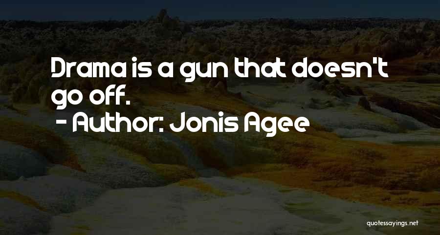 Jonis Agee Quotes 757206