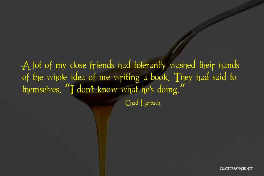 Jonmarc Yoder Quotes By Chad Harbach