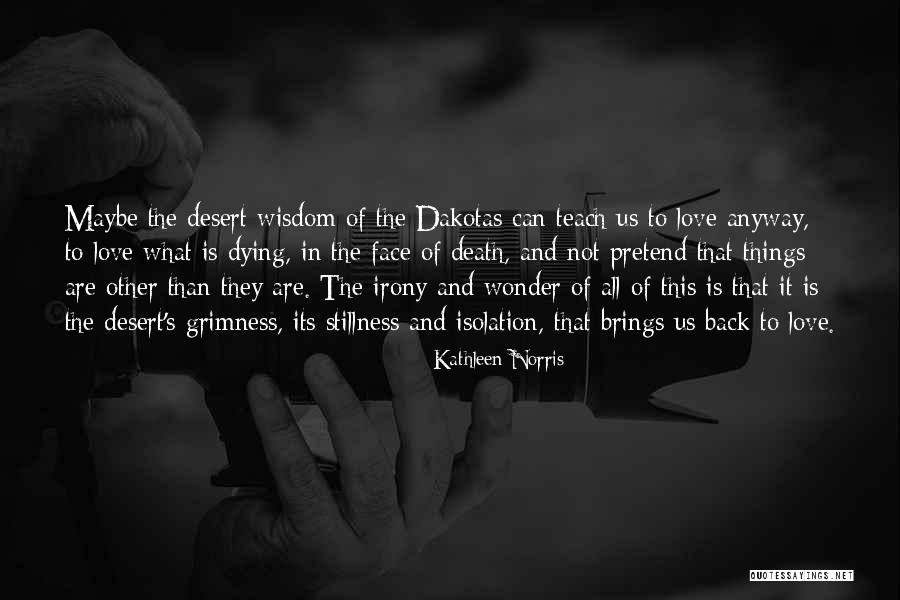 Jonney Ahmanson Quotes By Kathleen Norris Jonney Ahmanson Quotes By Kathleen Norris