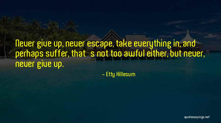 Jonni Lightfoot Quotes By Etty Hillesum Jonni Lightfoot Quotes By Etty Hillesum