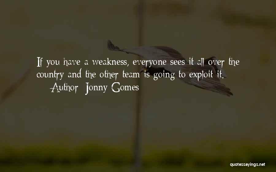 Jonny Gomes Quotes 566571