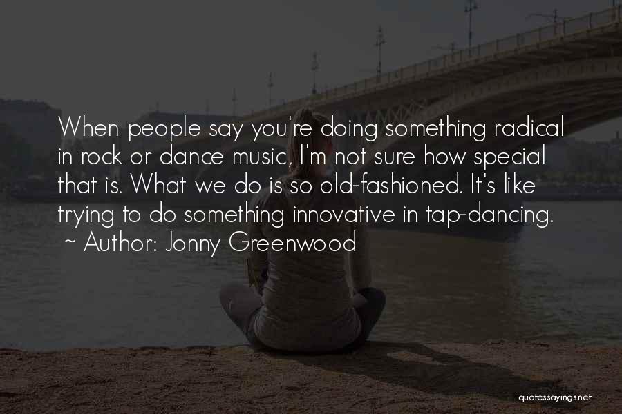 Jonny Greenwood Quotes 160888