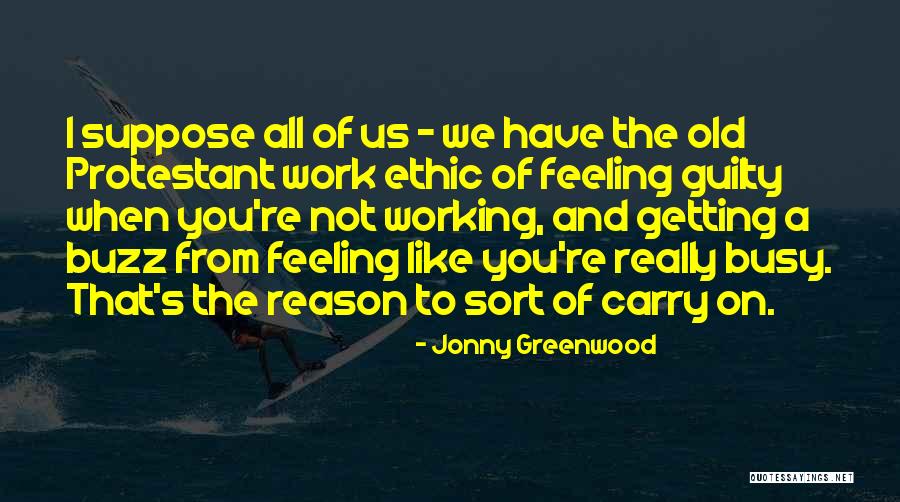 Jonny Greenwood Quotes 1643449 Jonny Greenwood Quotes 1643449